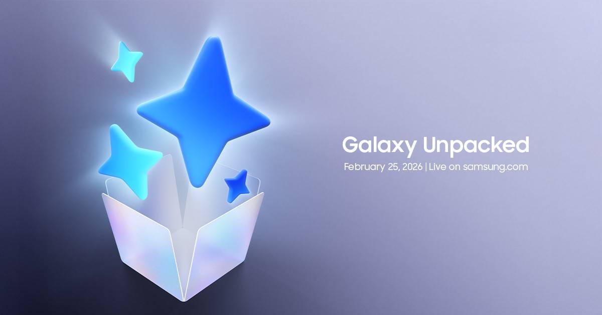 Samsung Unpacked 2026: Galaxy S26 Series
